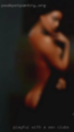 Playful sex clubs with a side of naughty!